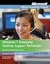 Exam 70-685: Windows 7 Enterprise Desktop Support Technician Revised and Expanded Version with Lab Manual Set (Microsoft Official Academic Course Series)