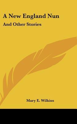 A New England Nun: And Other Stories