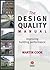 The Design Quality Manual: Improving Building Performance