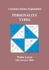 Personality Types: A Systems Science Explanation