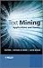 Text Mining: Applications and Theory