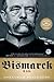 Bismarck: A Life