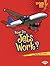 How Do Jets Work? (Lightning Bolt Books ® ― How Flight Works)