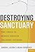 Destroying Sanctuary by Sandra L. Bloom