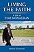 Living the Faith: A Life of Tom Monaghan