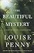 The Beautiful Mystery (A Chief Inspector Gamache Novel)