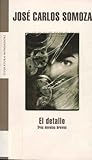 El Detalle: Tres Novelas Breves