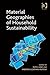 Material Geographies of Hou...