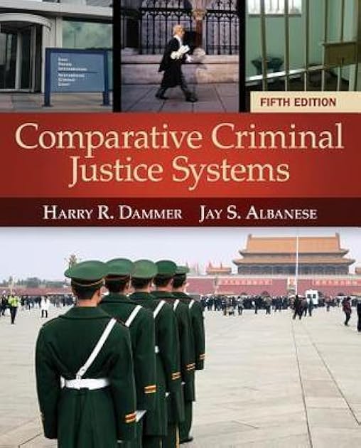 Comparative Criminal Justice Systems