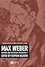 Max Weber: Readings and Commentary on Modernity