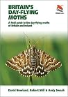 Britain's Day-flying Moths: A Field Guide to the Day-flying Moths of Britain and Ireland (WILDGuides of Britain & Europe) Britain's Day-flying Moths: A Field Guide to the Day-flying Moths of Britain and Ireland (WILDGuides of Britain & Europe)