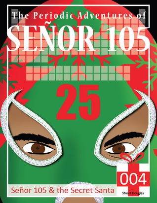 Señor 105 and the Secret Santa (ebook)