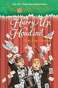 Hurry Up, Houdini! (Magic Tree House, #50)