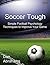 Soccer Tough by Dan Abrahams