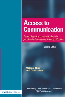 Access to Communication: Developing the Basics of Communication with People with Severe Learning Difficulties Through Intensive Interaction