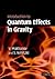Introduction to Quantum Effects in Gravity
