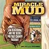 Miracle Mud by David A. Kelly