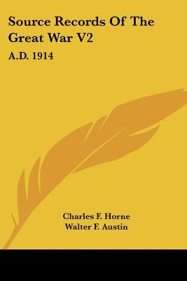 Source Records Of The Great War V2: A.D. 1914 (Paperback)