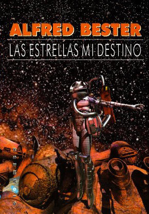 Portada de Las estrellas mi destino, de Alfred Bester