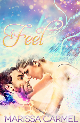 iFeel (Vis Vires Trilogy, #1)