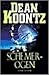 Schemerogen by Dean Koontz Schemerogen by Dean Koontz