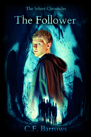 The Follower (The Sehret Chronicles, #1)