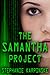 The Samantha Project (The Samantha Project, #1)