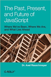 The Past Present and Future of JavaScript