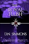 The Royal Flush by D.N. Simmons