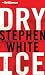 Dry Ice by Stephen White