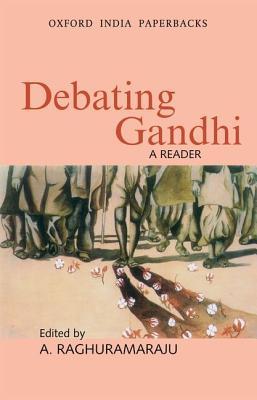 Debating Gandhi (Paperback)