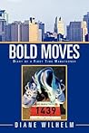 Bold Moves: Diary...