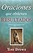 Oraciones que obtienen resultados (Spanish Edition)