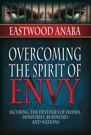 Overcoming The Spirit Of Envy (Kindle Edition)