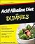 Acid Alkaline Diet For Dummies by Julie Wilkinson