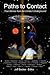 Paths to Contact: True Stor...
