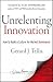 Unrelenting Innovation: How to Create a Culture for Market Dominance (J-B Warren Bennis)