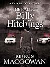 The Fall of Billy Hitchings (A John Reeves Novel)