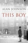 This Boy by Alan   Johnson