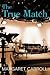 The True Match (The Match, #2)