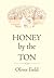 Honey by the Ton
