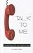 Talk To Me: Connecting With the Heart of God