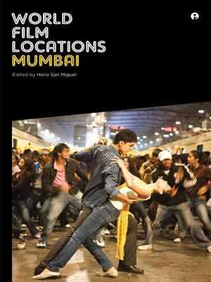 World Film Locations: Mumbai (Kindle Edition)
