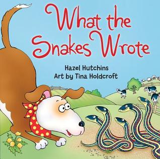 What the Snakes Wrote (Paperback)