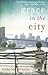 Grace in the City