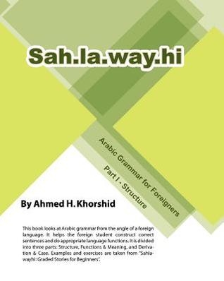 Sahlawayhi Arabic Grammar for Foreigners: Structure (Arabic Edition)