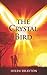 The Crystal Bird