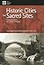 Historic Cities and Sacred Sites: Cultural Roots for Urban Futures