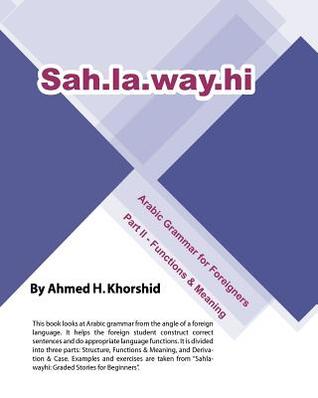 Sahlawayhi Arabic Grammar for Foreigners: Functions & Meaning