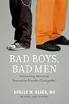 Bad Boys, Bad Men...